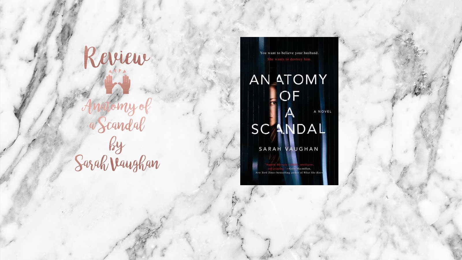 Review Anatomy of a Scandal by Sarah Vaughan Sarah in Readerland