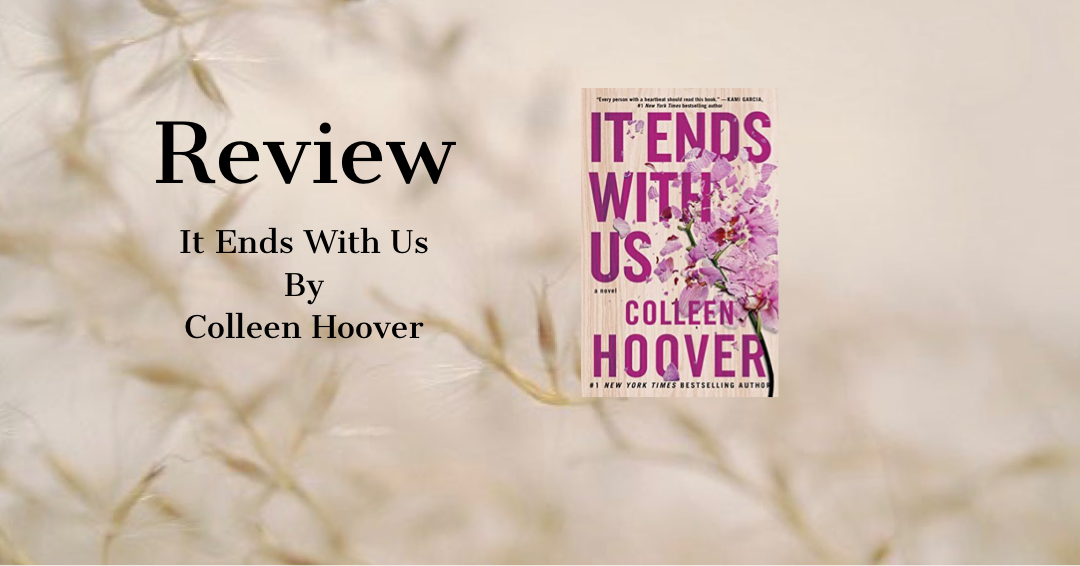 Review: It Ends with Us by Colleen Hoover – Sarah in Readerland