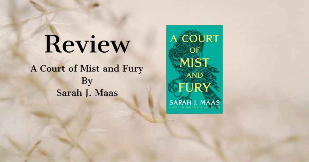 Review A Court of Mist and Fury by Sarah J.